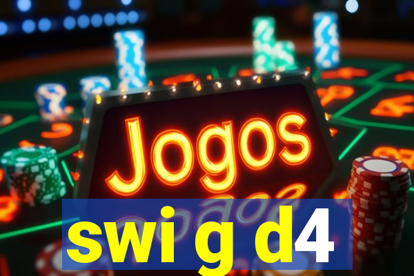 swi g d4